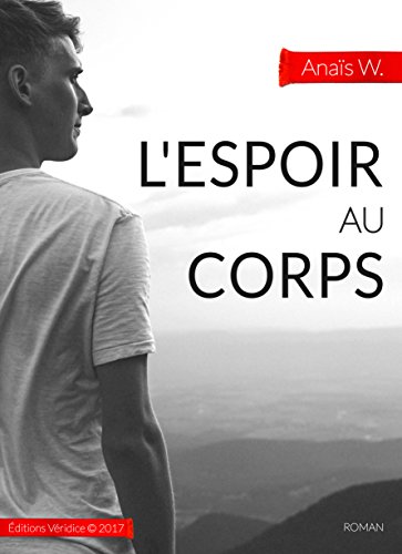 You are currently viewing L’espoir au corps
